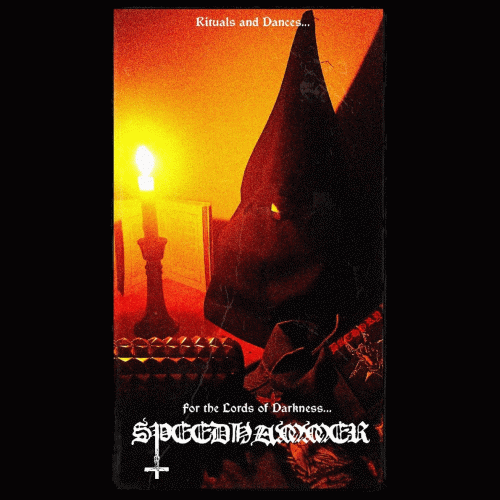 Speedhammer : Rituals and Dances to the Lords of Darkness